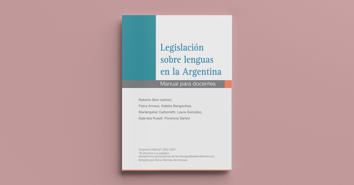 Legislación sobre lenguas en la Argentina. Manual para docentes