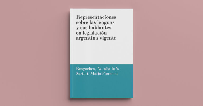 Representaciones sobre las lenguas y sus hablantes en legislación argentina vigente