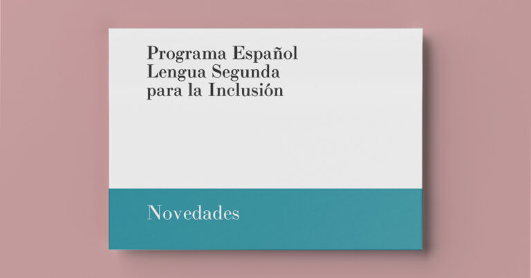 Programa Español Lengua Segunda para la Inclusión